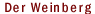 Der Weinberg
